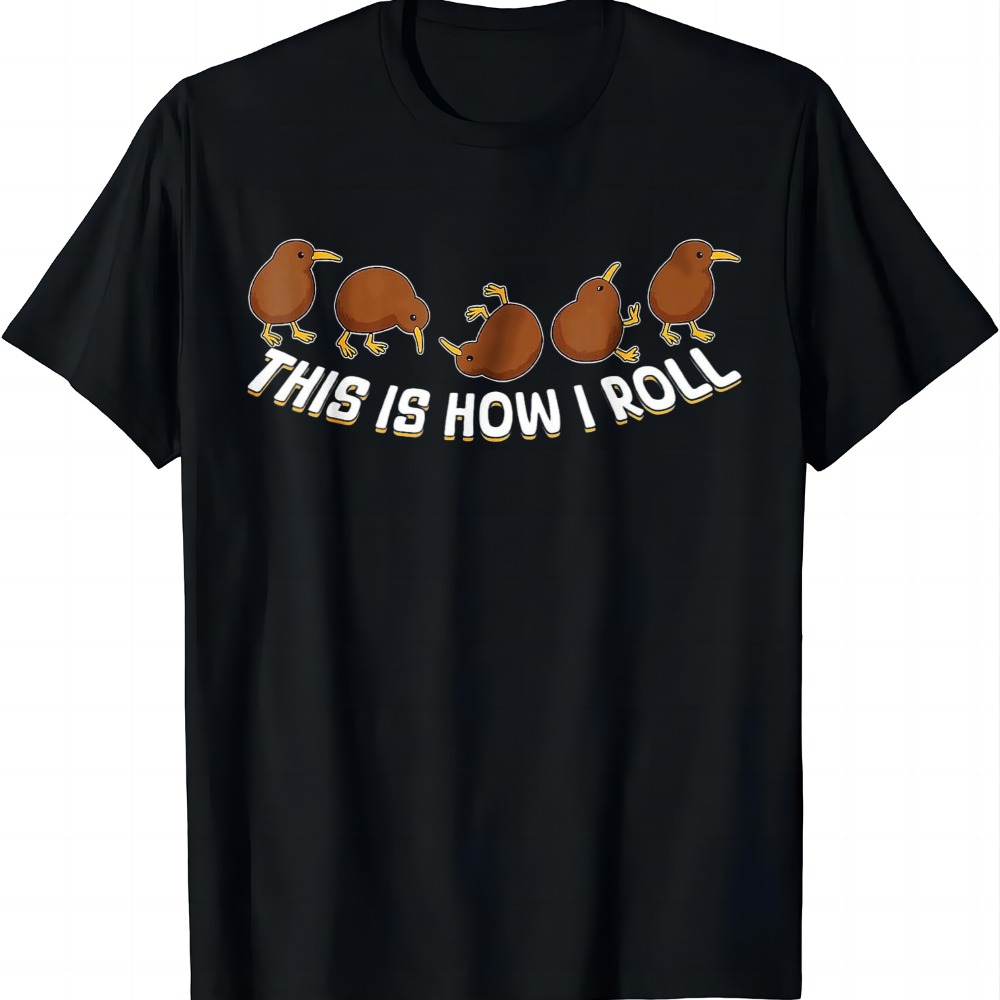 This Is How I Roll Kiwi Bird N - Summer Clothing Nz 评论和价格